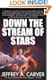 Down the Stream of Stars