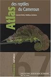 Atlas des reptiles du Cameroun