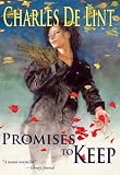 Promises to Keep (Newford/Jilly Coppercorn)