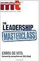 The Leadership Masterclass: Great Business Ideas without the Hype (Management Today (Headline))
