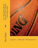 Los Angeles Lakers win the 2009 World Championship (Volume 1)
