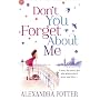 Don't You Forget About Me von Alexandra Potter