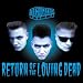 Return Of The Loving Dead