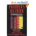 Prisoner's Dilemma: John Von Neumann, Game Theory and the Puzzle of the Bomb