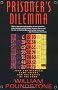 Prisoner's Dilemma: John Von Neumann, Game Theory and the Puzzle of the Bomb