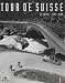 Bücher : Tour de Suisse: 75 Jahre  1933-2008
