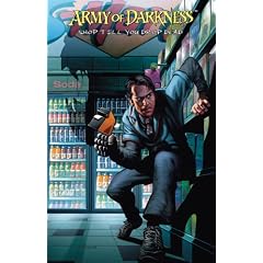 Army of Darkness: Shop 'Til You Drop Dead Collection