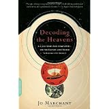 Decoding the Heavens: A 2,000-Year-Old Computer--and the Century-long Search to Discover Its Secrets