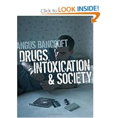 Drugs, Intoxication and Society