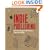 Indie Publishing: How to Design and Publish Your Own Book (Design Brief)