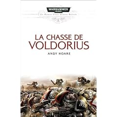 Warhammer 40K - Un Roman Space Marine Battles, T3 : la Chasse de Voldorius