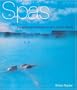 Spas: Exceptional Destinations Around the World