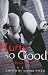 Hurts So Good: Unrestrained Erotica