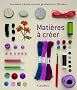 Mati�res � cr�er