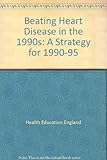 Beating heart disease in the 1990s