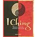I Ching: Walking your path, creating your future