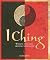 I Ching: Walking your path, creating your future
