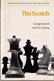 The Scotch : 1 P-K4 P-K4 2 N-KB3 N-QB3 3 P-Q4 PXP Scotch Game, Scotch Four Knights, Scotch Gambit, Goring Gambit