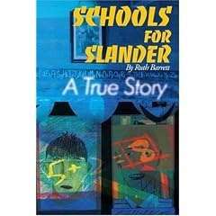 Schools for Slander: A True Story