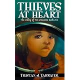 Thieves at Heart: The Valley of Ten Crescents ~ Tristan J. Tarwater
