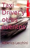Taxi Driver y otros cuentos (Cuentos en la Nube nº 2) (Spanish Edition)
