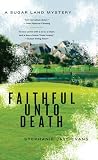 Faithful Unto Death (A Sugar Land