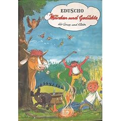 M�rchen und Gedichte f�r Gross und Klein.