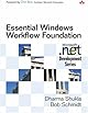 Essential Windows Workflow Foundation (Microsoft .Net Development Series)