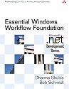 Essential Windows Workflow Foundation (Microsoft .NET Development Series)