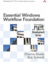 Essential Windows Workflow Foundation (Microsoft .Net Development Series)