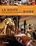 Route des grands crus de la bi�re La