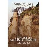 A Ghost of a Second Chance (Rose Arbor series)