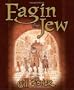 Fagin the Jew: A Graphic Novel