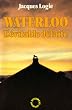 Waterloo, l'�vitable d�faite