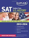 Kaplan SAT Subject Test U.S. History 2013-2014 (Kaplan Sat Subject Tests Us History)