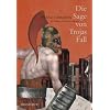 Die Sage von Trojas Fall
