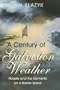A Century of Galveston Weather: 1900-1999 People and the Elements on a Barrier Island