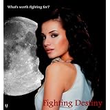 Fighting Destiny (Fighting Destiny Series)
