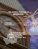 He Shared the Light - Edgar Cayce 1877-1912