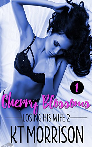 Cherry Blossoms: A Cuckold Tragedy (Losing His Wife 2)