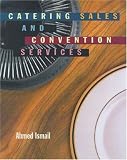 Review Delmar Cengage Learning  / Catering, Sales and Convention Services (Food & Hospitality Series)