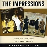Check Out Your Mind!/Times Have Changed