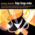 Party Starters: Hip-Hop Mix