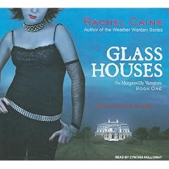 Glass Houses (Morganville Vampires) by Rachel Caine