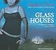 Glass Houses