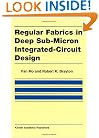 Regular Fabrics in Deep Sub-Micron Integrated-Circuit Design