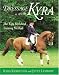 Books : Dressage with Kyra: The Kyra Kyrklund Training Method