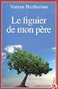 Le figuier de mon p&egrave;re