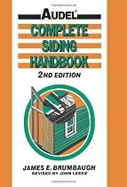 Complete Siding Handbook: Installation Maintenance Repair