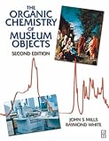 Organic Chemistry of Museum Objects, Second Edition (Conservation and Museology)
